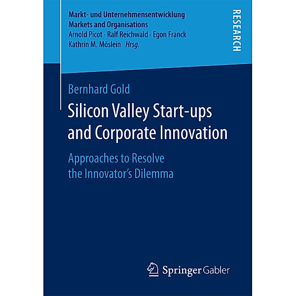 Silicon Valley Start-ups and Corporate Innovation, Bernhard Gold