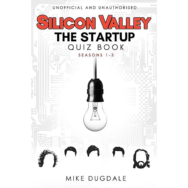 Silicon Valley - The Startup Quiz Book / Andrews UK, Mike Dugdale