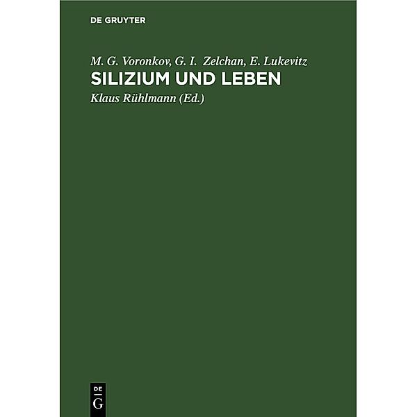 Silizium und Leben, M. G. Voronkov, G. I. Zelchan, E. Lukevitz