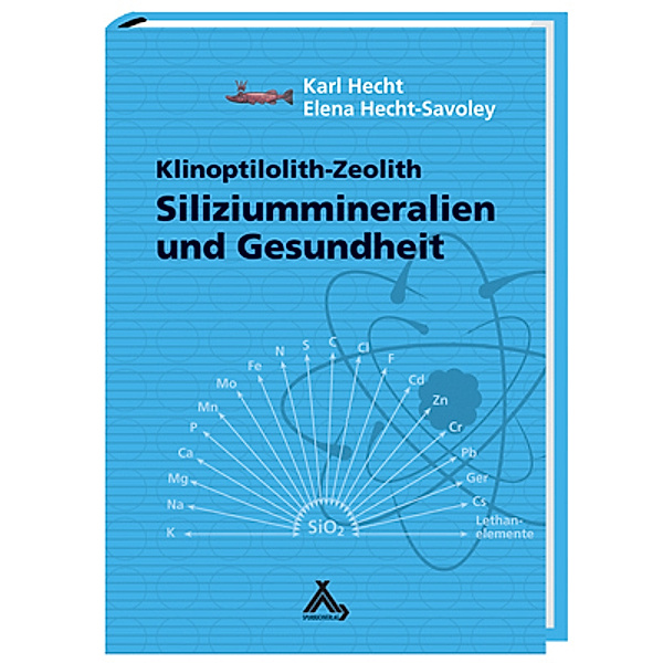 Siliziummineralien und Gesundheit, Karl Hecht, Elena Hecht-Savoley