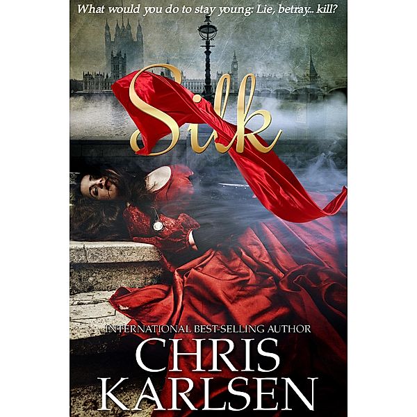 Silk (Bloodstone Series, #1) / Bloodstone Series, Chris Karlsen