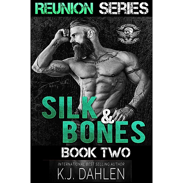 Silk & Bones Reunion (Reunion Series, #2) / Reunion Series, Kj Dahlen