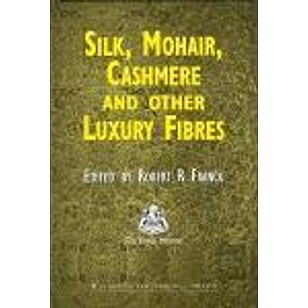 Silk, Mohair, Cashmere and Other Luxury Fibres
