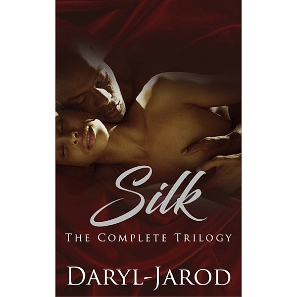 Silk: Silk: The Complete Trilogy, Daryl-Jarod
