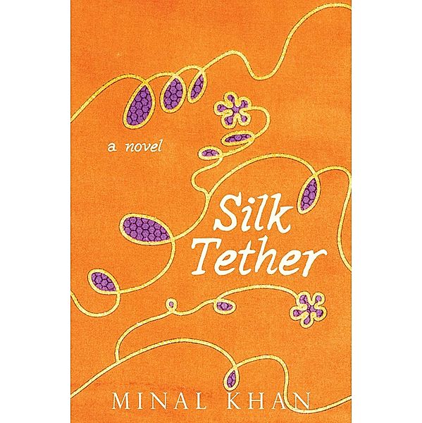 Silk Tether, Minal Khan