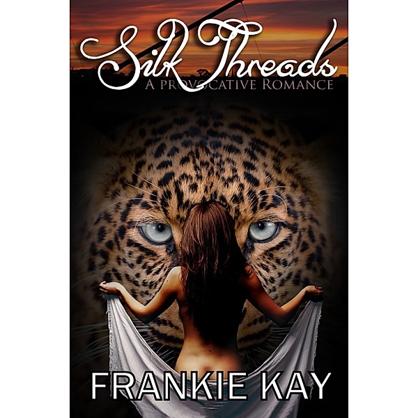 Silk Threads, Frankie Kay