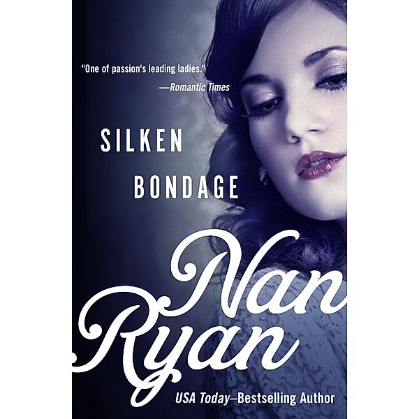 Silken Bondage, Nan Ryan