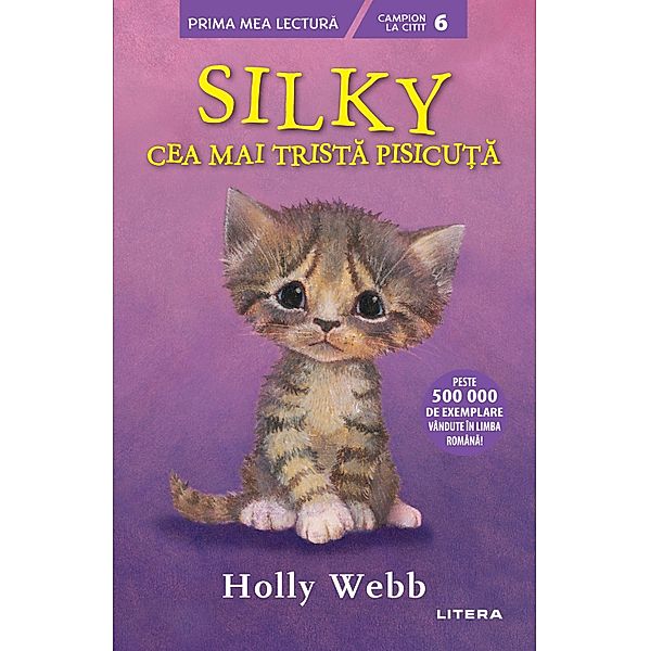 Silky, cea mai trista pisicu¿a / Prima mea lectura, Holly Webb