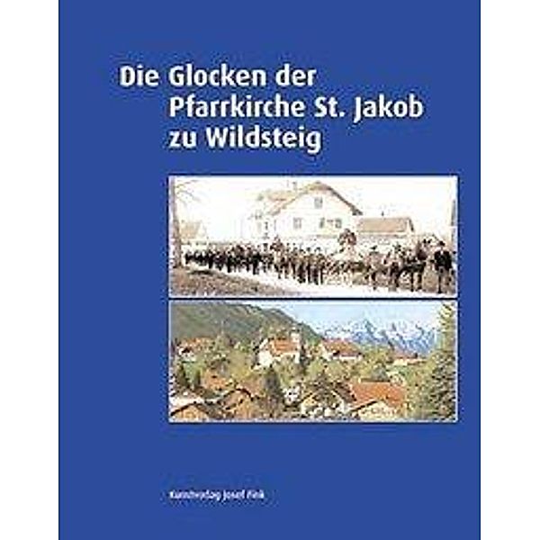 Sillem, J: Glocken der Pfarrkirche St. Jakob zu Wildsteig, Jürgen Sillem