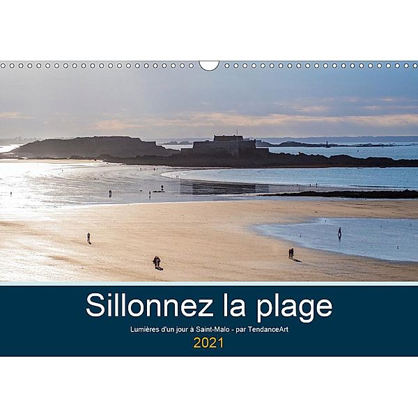 Sillonnez la plage (Calendrier mural 2021 DIN A3 horizontal)