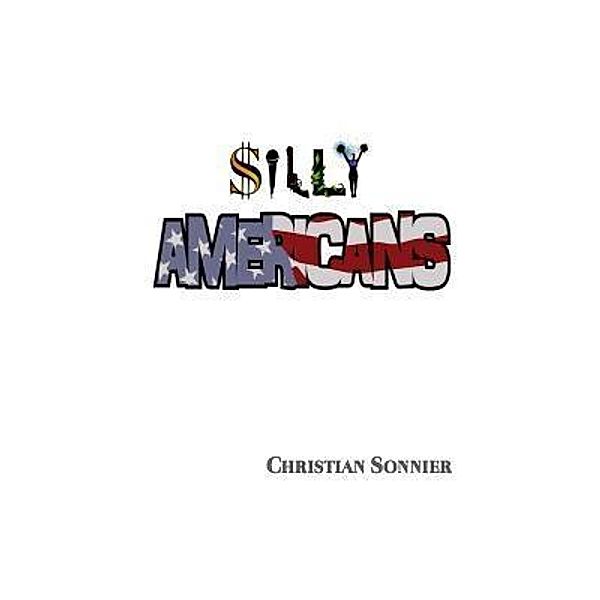 Silly Americans / Christian Sonnier, Christian Sonnier