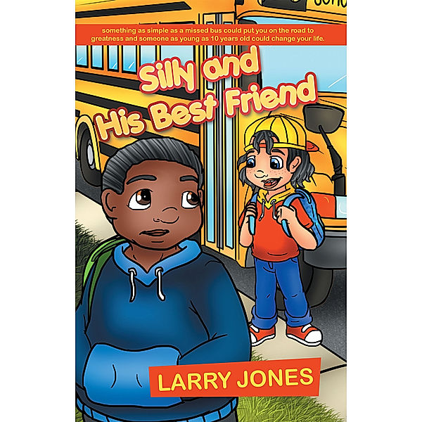 Silly and His Best Friend, Larry Jones