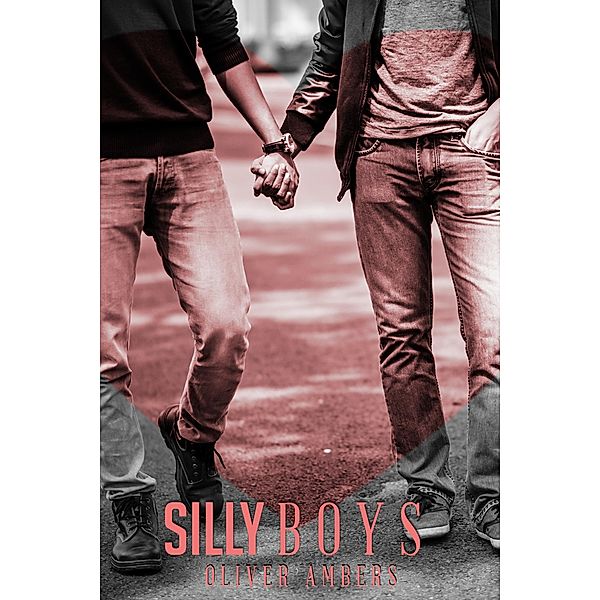 Silly Boys, Oliver Ambers