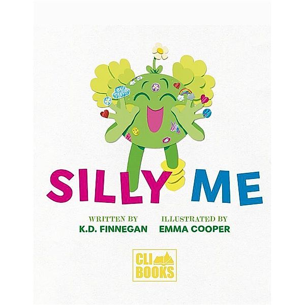 Silly Me, K. D. Finnegan