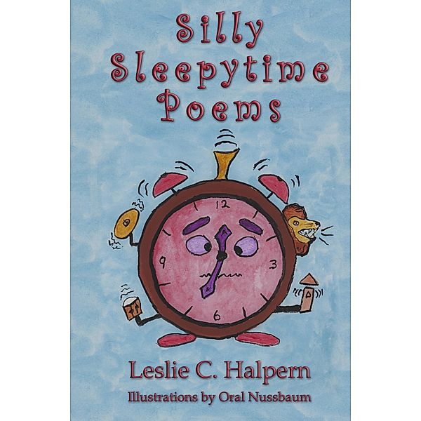Silly Sleepytime Poems, Leslie C. Halpern
