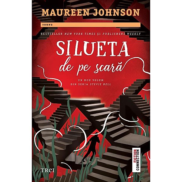 Silueta de pe scara / Young Fiction, Maureen Johnson