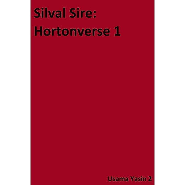 Silval Sire: Hortonverse 1 / Silval Sire: Hortonverse, Usama Yasin