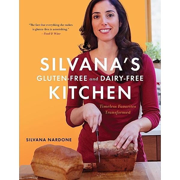 Silvana's Gluten-Free and Dairy-Free Kitchen, Silvana Nardone