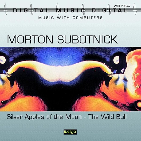 Silver Apples Of The Moon/The Wild Bull, Morton Subotnick