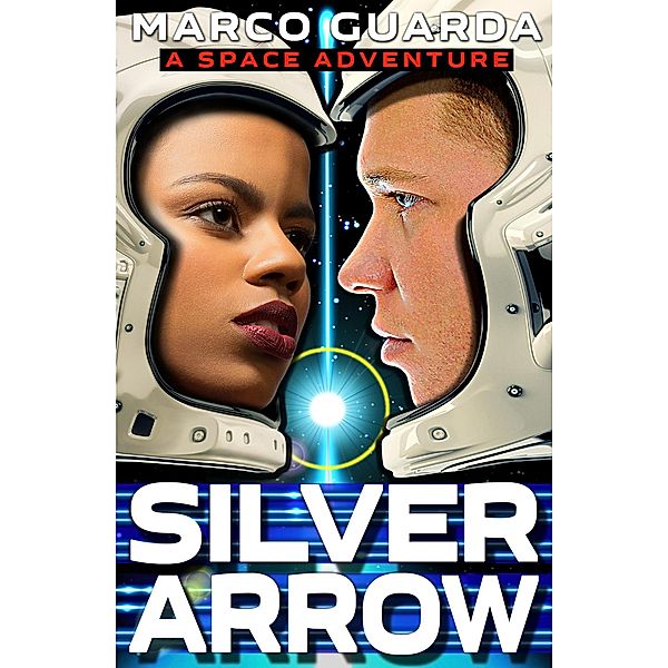 Silver Arrow (Uncatchable, #2) / Uncatchable, Marco Guarda