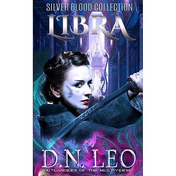 Silver Blood: Libra - Silver Blood Collection, D. N. Leo
