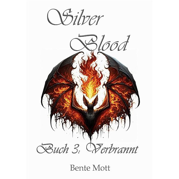 Silver Blood / Silver Blood Bd.3, Bente Mott