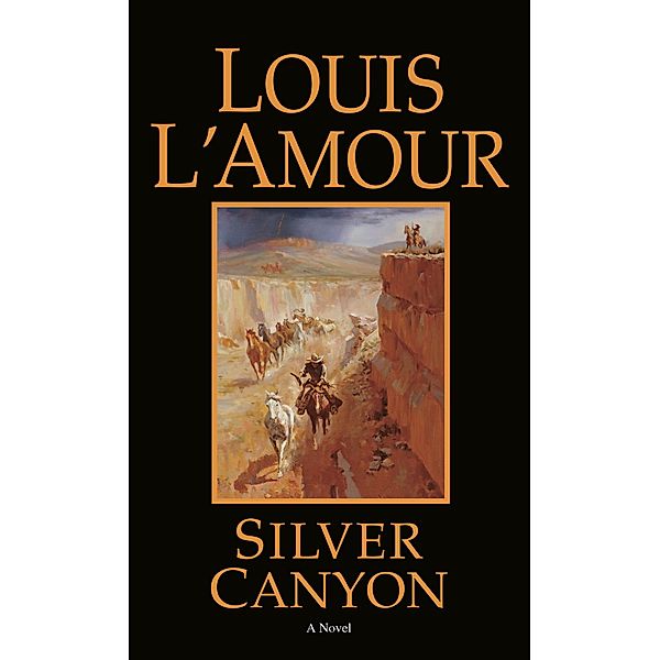 Silver Canyon, Louis L'amour