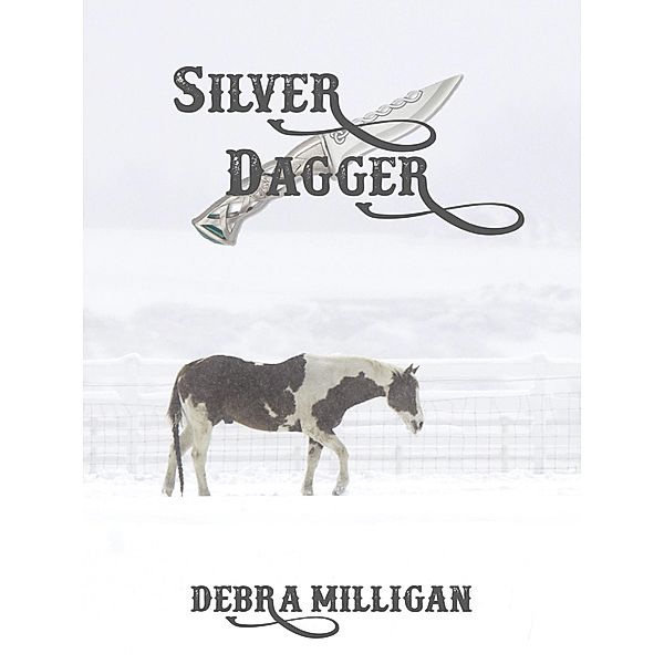 Silver Dagger, Debra Milligan
