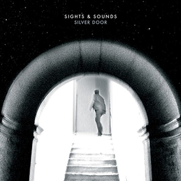 Silver Door (Ltd.Vinyl), Sights & Sounds