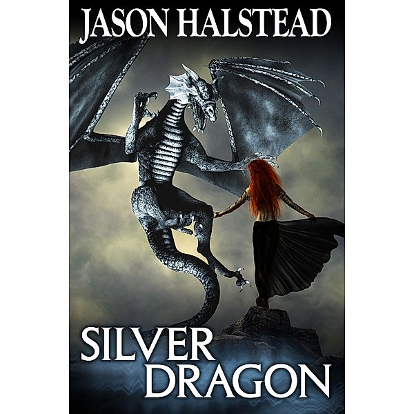 Silver Dragon (Blades of Leander, #3) / Blades of Leander, Jason Halstead