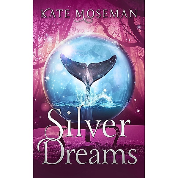 Silver Dreams (Midlife Elementals, #3) / Midlife Elementals, Kate Moseman
