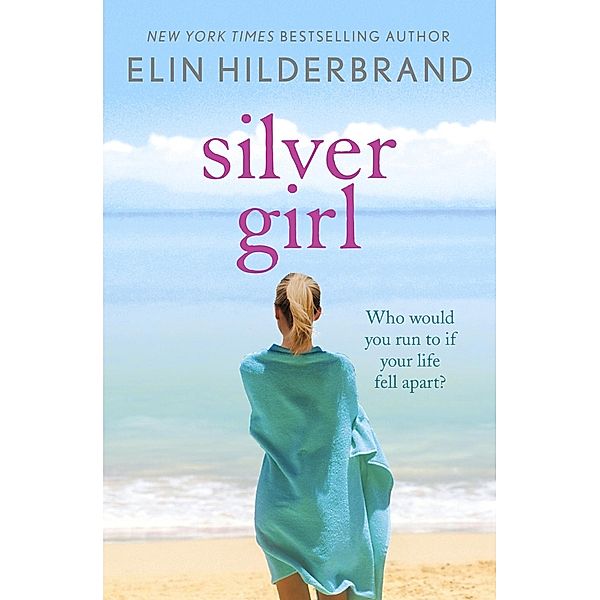 Silver Girl, Elin Hilderbrand