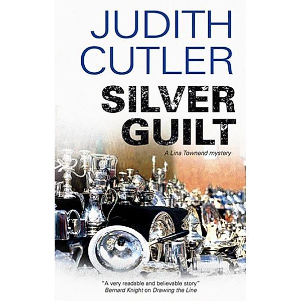 Silver Guilt / A Lina Townend Mystery Bd.2, Judith Cutler