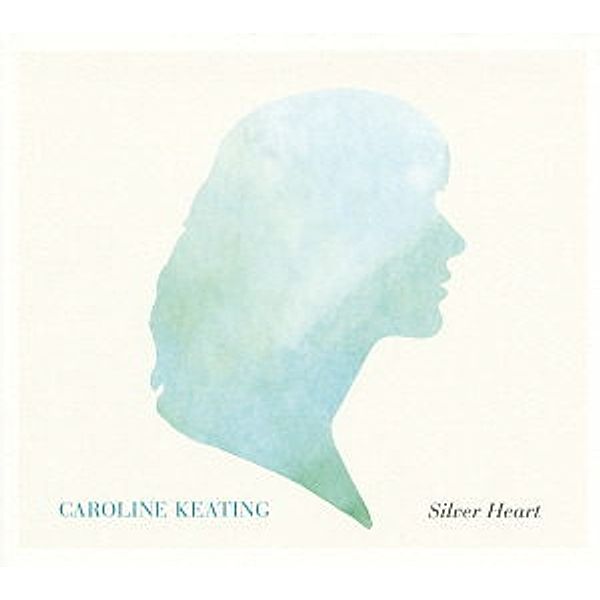 Silver Heart (Vinyl), Caroline Keating