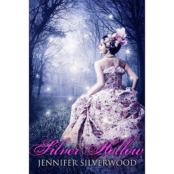 Silver Hollow, Jennifer Silverwood