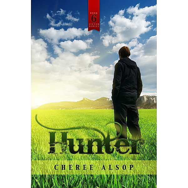 Silver: Hunter (The Silver Series Book 6), Cheree Alsop