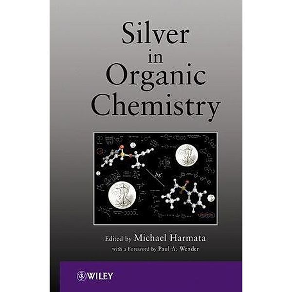 Silver in Organic Chemistry