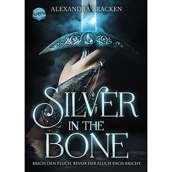 Silver in the Bone / Die Hollower-Saga Bd.1, Alexandra Bracken