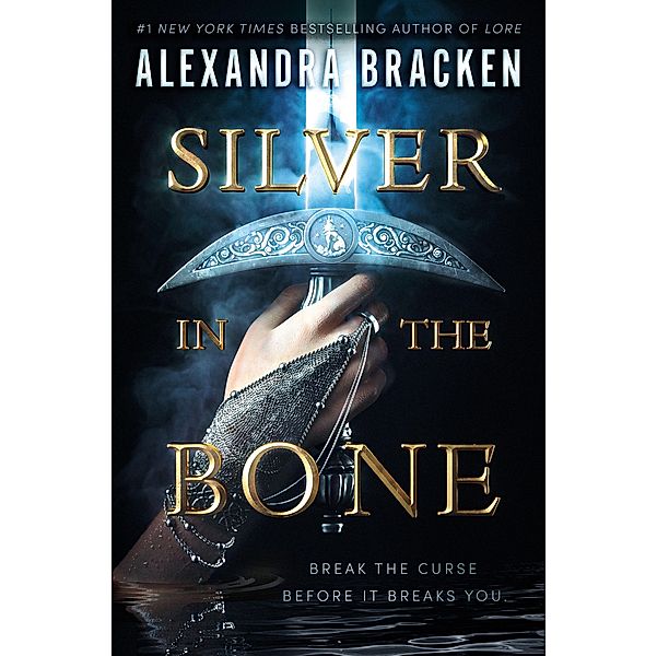 Silver in the Bone / Silver in the Bone Bd.1, Alexandra Bracken