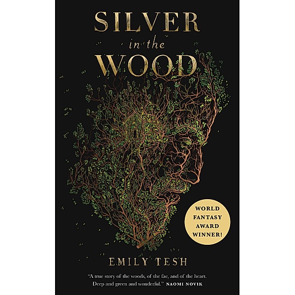 Silver in the Wood / The Greenhollow Duology Bd.1, Emily Tesh