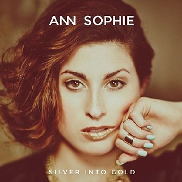 Silver Into Gold, Ann Sophie