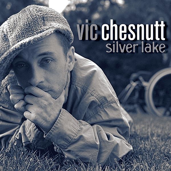 Silver Lake (Vinyl), Vic Chesnutt