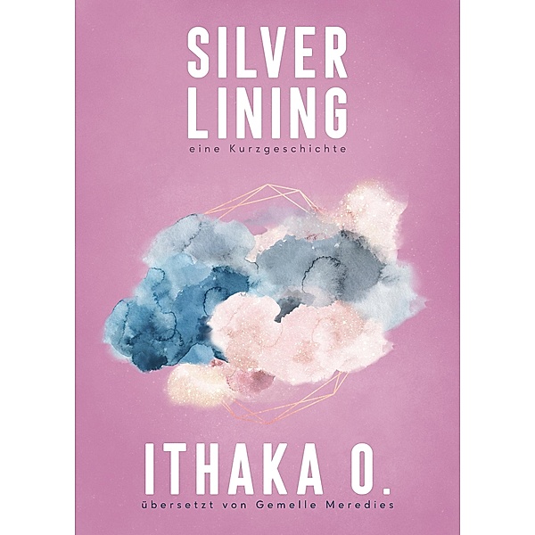 Silver Lining, Ithaka O.