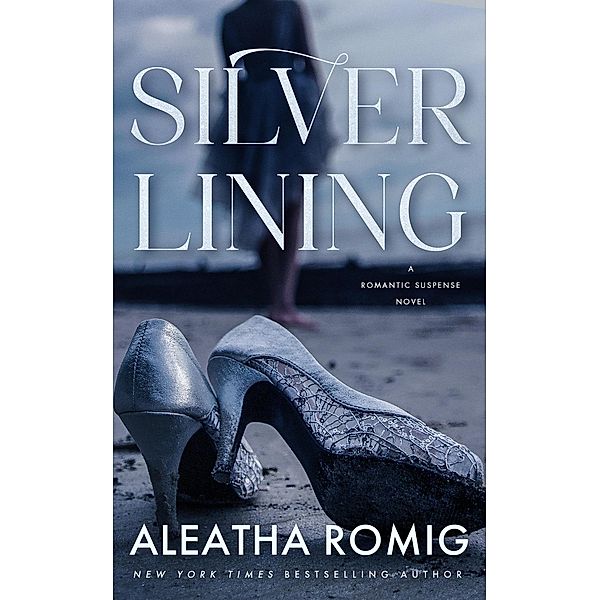 SILVER LINING, Aleatha Romig