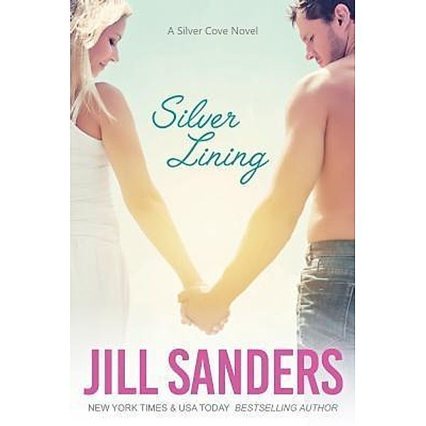 Silver Lining / Silver Cove Bd.1, Jill Sanders