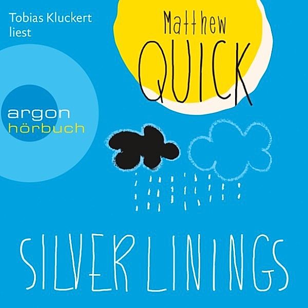 Silver Linings (Ungekürzte Lesung), Matthew Quick