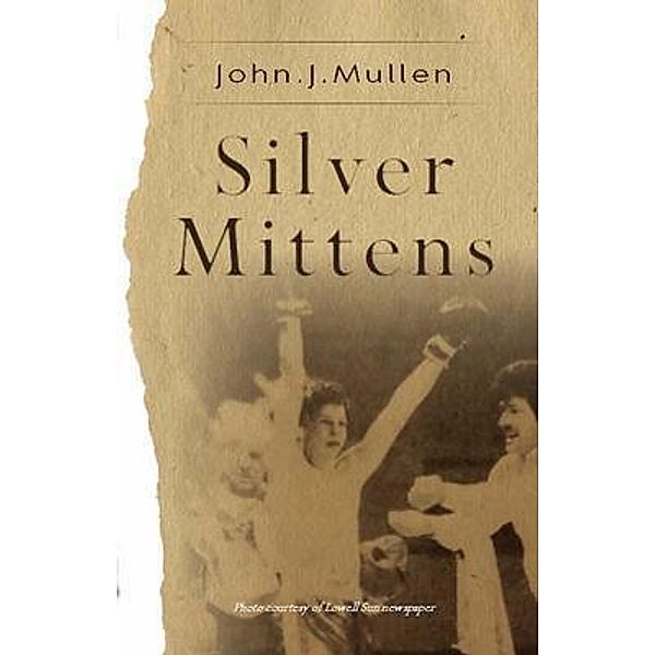 Silver Mittens, John J. Mullen