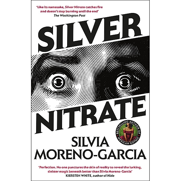 Silver Nitrate, Silvia Moreno-Garcia