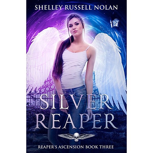 Silver Reaper (Reaper's Ascension, #3) / Reaper's Ascension, Shelley Russell Nolan