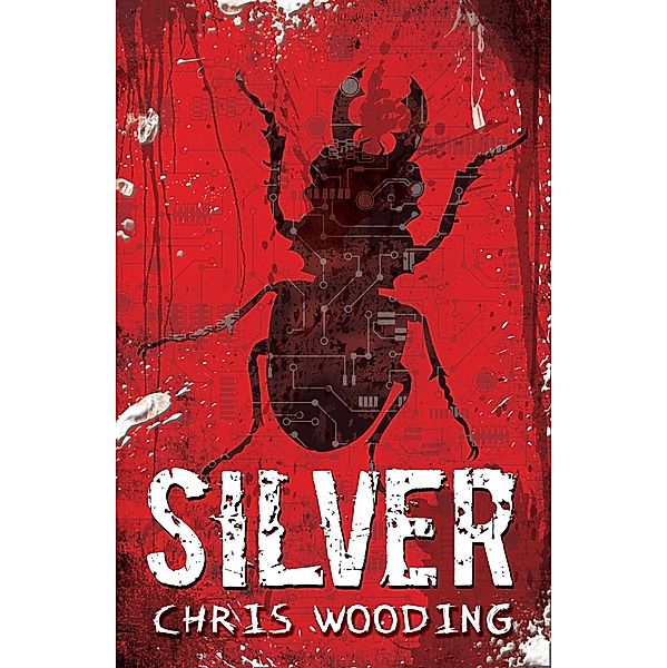 Silver / Scholastic, Chris Wooding